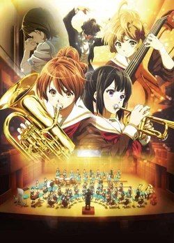 Sound! Euphonium the Movie: Welcome to the Kitauji High School Concert Band
